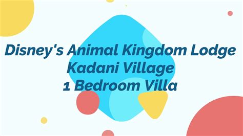 Disneys Animal Kingdom Lodge Kadani Village 1 Bedroom Villa Youtube
