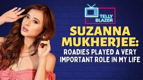 Roadies Fame Suzanna Mukherjee Raghu And Rajiv Interviewed Me For 1 Hr