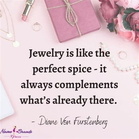 Jewelry Is Like The Perfect Spice It Always Compliments Whats