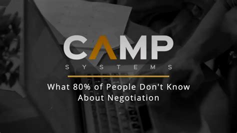 What 80 Of People Don T Know About Negotiation Part 1 Camp Systems