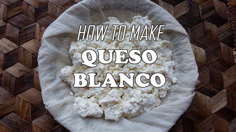 Fresh Queso Blanco Recipe Homemade Cheese Made Easy