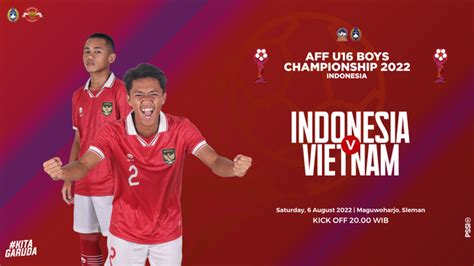 Tiket Aff U Championship Indonesia Vs Vietnam Ultras Garuda