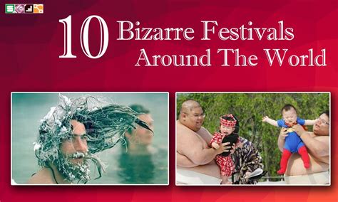 10 Bizarre Festivals Around The World Bit Ly 2rhvwm3 Festivals Around The World Around
