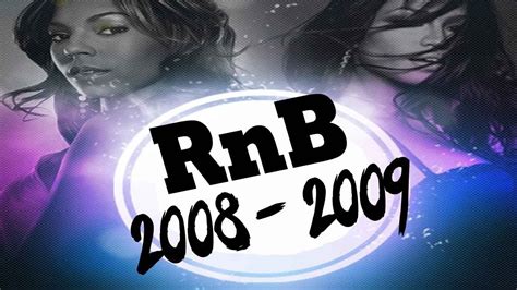Best Of Rnb 2008 And 2009 Mix Rnb Hip Hop Throwback Mix Dj