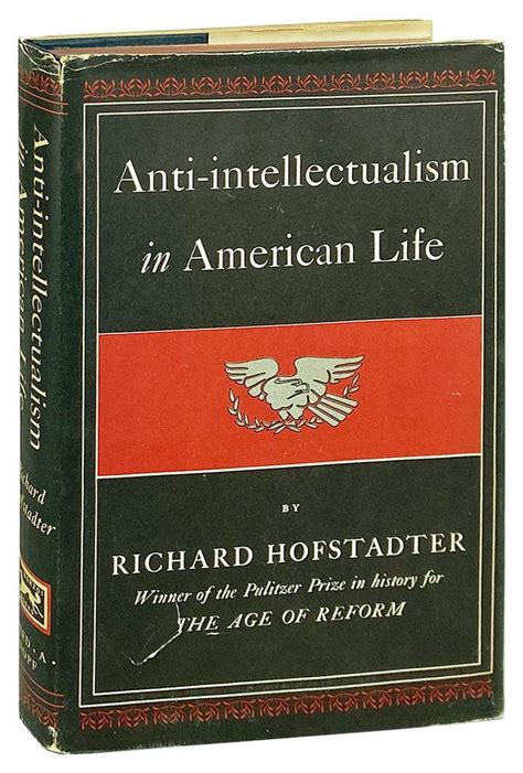 Anti Intellectualism In American Life Richard Hofstadter