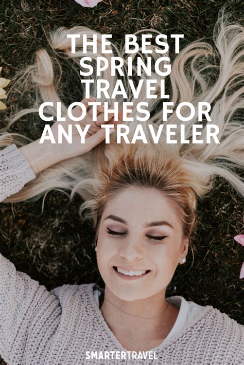 The Best Spring Travel Clothes Toss These Spring Travel Clothes Into Your Suitcase And Thank Me