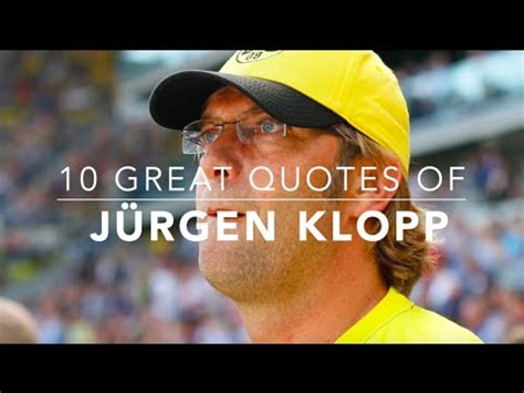 I have only one understanding of development and of making success. Jurgen Klopp - 10 great quotes ahead of expected Liverpool ...