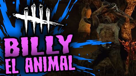 Dead By Daylight Billy El Animal Gameplay EspaÑol Exhaust Tip