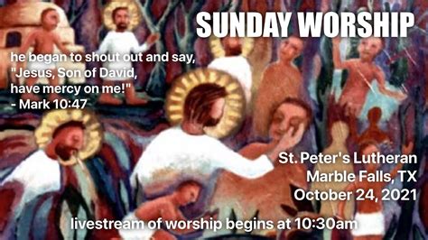 St Peters Lutheran Worship October 24 2021 1030am Youtube