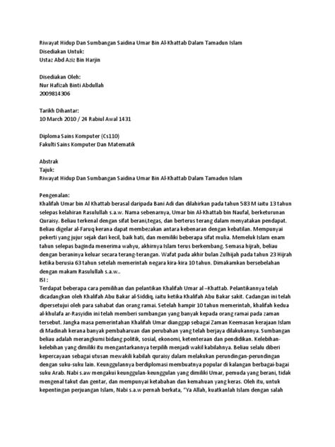 Words of caliph khalifah saidina umar al kattab, seorang pemimpin islam yang tegas, adil dan bijaksana, beliau mempunyai tubuh tegap dan sasa sehingga. Riwayat Hidup Dan Sumbangan Saidina Umar Bin Al Khattab