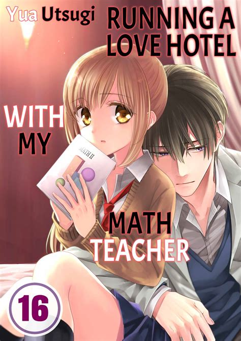 Running A Love Hotel With My Math Teacher 16 By Medibang Manga