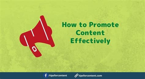 How To Promote Content Effectively Content Creation Tips