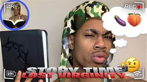 story time losing my virginity gone wrong youtube