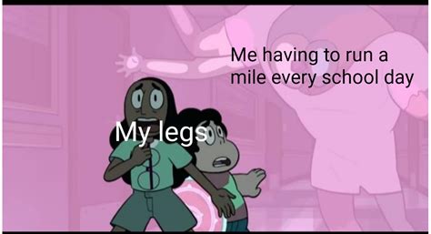 My Legs Hurt Everyday Rstevenuniverse