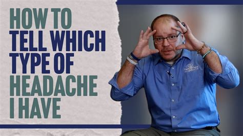 How To Tell Which Type Of Headache I Have Chiropractor For Headaches