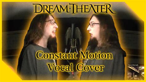 Dream Theater Constant Motion Vocal Cover Youtube