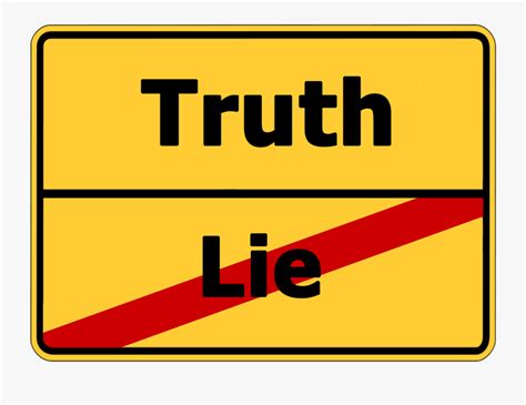 Truth Lie Street Sign - Truth No Lie , Free Transparent Clipart ...