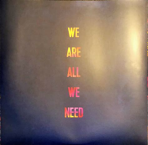 We Are All We Need For Sale Elvinyl