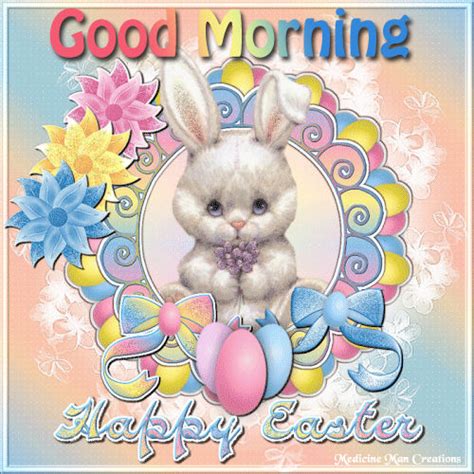 Good Morning Happy Easter Easter Good Morning Easter Good Morning