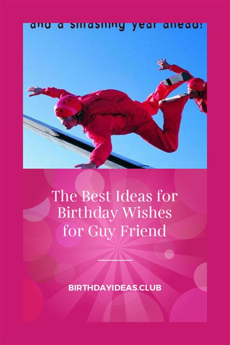 Maybe you would like to learn more about one of these? The Best Ideas for Birthday Wishes for Guy Friend ...