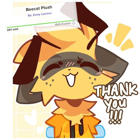 The Beecat Plush Got Fully Funded So Heres Some Thank You Art Art By Me Zestylemonss On