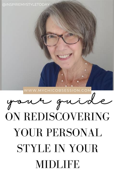 Your Guide On Rediscovering Your Personal Style In Midlife My Chic