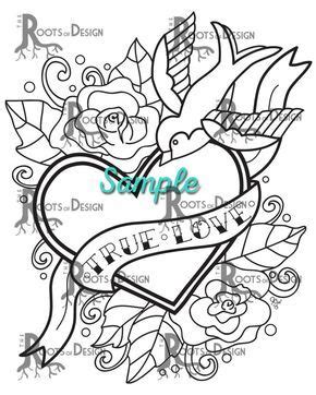 When you're done with these, we have tons of valentines day coloring pages for kids and adults, hearts, valentines cards, roses, flowers and so. INSTANT DOWNLOAD Coloring Page - Tattoo Style True Love ...