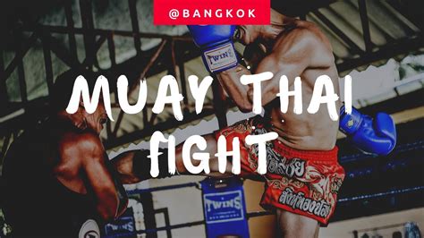 Muay Thai Boxing Match In Bangkok Thailand Youtube