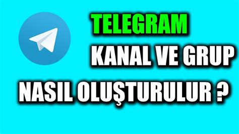 Telegram Kanal Ve Grup Nasil OluŞturulur Telegram Eğitim Youtube
