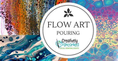 Flow Art 1112020 Creatively Uncorked