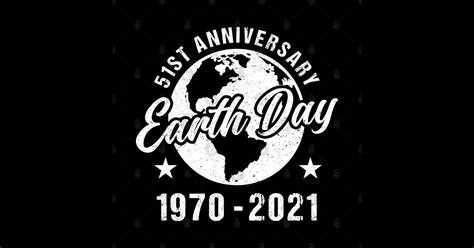 Earth Day 2021 51st Vintage Anniversary Earth Day 2021 T Shirt