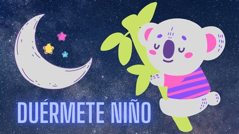 👶💤 Duérmete Niño Duérmete Ya Canción De Cuna Versionada Por La