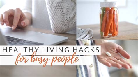 Busy Lifestyle Hacks Healthy Living Tips For Busy People Youtube