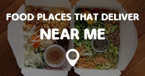 Check spelling or type a new query. FOOD PLACES THAT DELIVER NEAR ME - Points Near Me