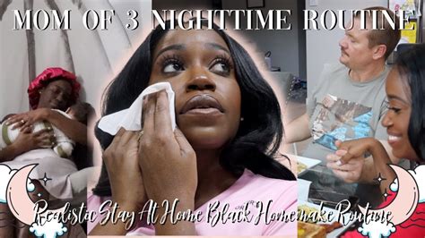realistic nighttime routine as a mom of 3 stay at home mom black homemaker routine youtube