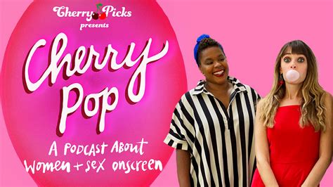Cherry Picks To Launch Cherry Pop Podcast About Sex In Movies