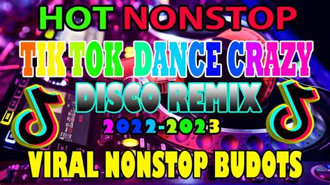 new hot nonstop tik tok dance remix 2022 2023💥 dico remix viral nonsotp budots 2023 youtube