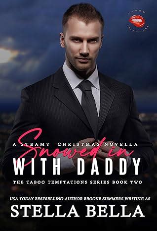 Snowed In With Daddy The Taboo Temptations Taboo Temptations Series
