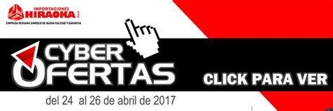 Recuerda que este 29, 30 de abril y 1 de mayo serán los cyberdays perú, donde podrás encontrar cientos de. Hiraoka CyberDays Peru - HIRAOKA CATÁLOGO