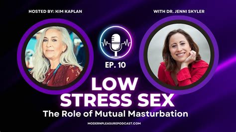 the role of mutual masturbation sex and relationship modern pleasure youtube