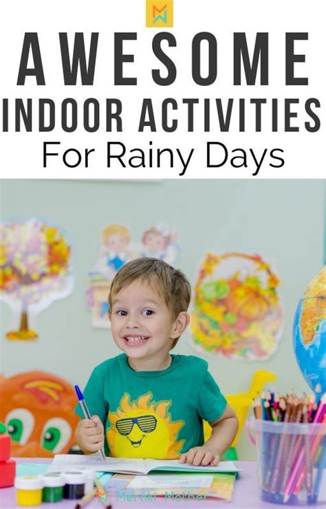 Great Indoor Activities For Rainy Days To Keep The Kids Entertained
