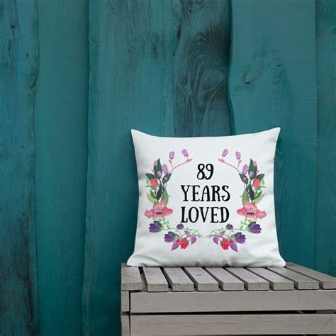 89 years loved 89 year old female ts 89th birthday ts etsy