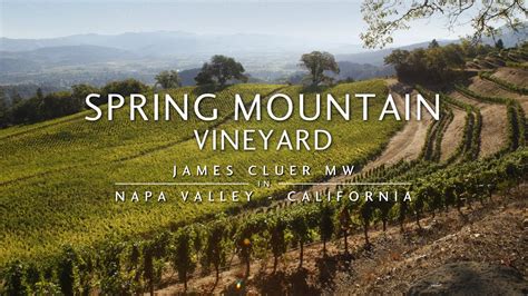 James Cluer In Napa California Part 10 Spring Mountain Vineyard