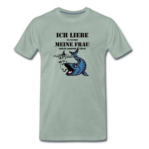 Ich liebe es wenn meine Frau mich Angeln lässt Männer Premium T Shirt