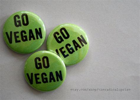Go Vegan Pins Vegan Pin Vegeterian One Inch Vegan Ts Button