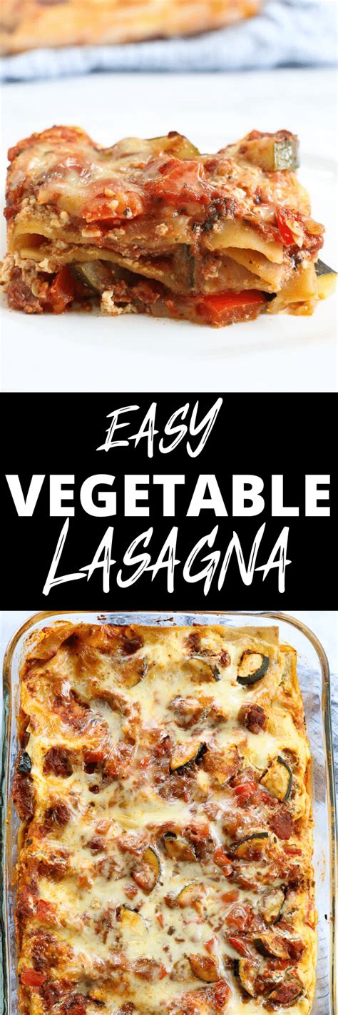 Vegetarian Lasagna In 2020 Easy Vegetable Lasagna