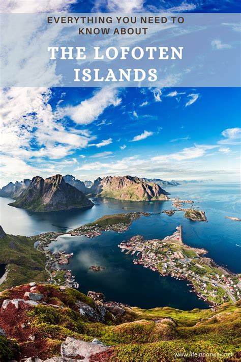 The Lofoten Islands With Text Overlay That Reads Everything You Need To
