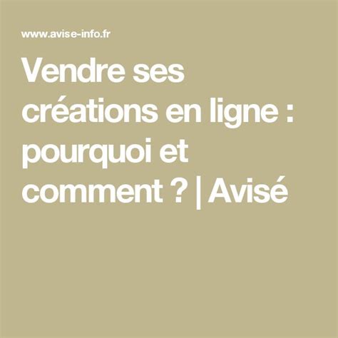 Aides à la création ou la reprise d'entreprise. Vendre ses créations en ligne : pourquoi et comment ...