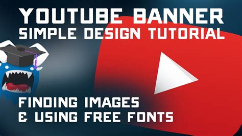 How To Create A Youtube Banner From Scratch Creator Tutorial Free
