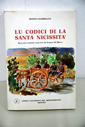 Lu Codici Di La Santa Nicissit Con Dedica E Firma Autografa Nuovo De